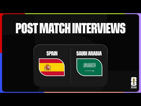 Post-Match Player Interviews: Spain 4-0 Saudi Arabia